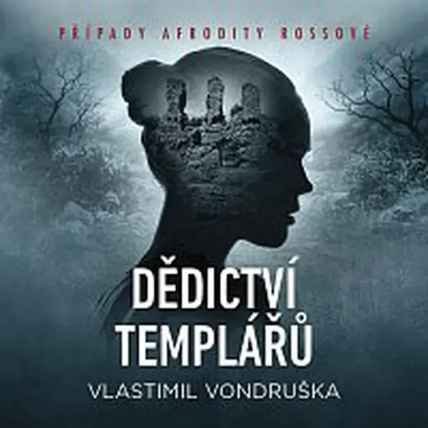 Miroslav Černý, Marie Štípková – Vondruška: Dědictví templářů. Případy Afrodity Rossové CD-MP3