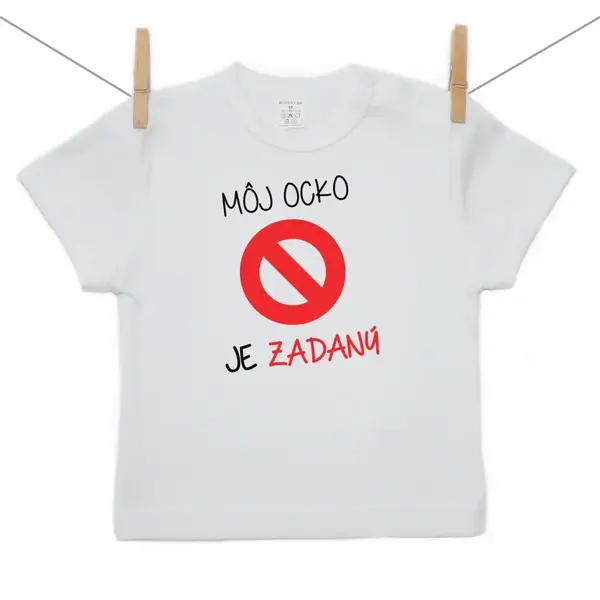 Boodyy Tričko s krátkym rukávom Môj ocko je zadaný 98 (2-3 roky)