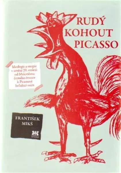 Rudý kohout Picasso - František Mikš