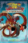 Tiger Warrior: Clash of the Dragon Masters - Maisie Chan