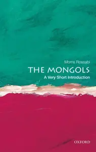 The Mongols - Morris  Rossabi