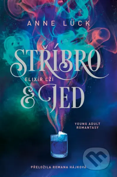 Stříbro & jed: Elixír lží - Anne Lück - kniha z kategorie Beletrie pro děti