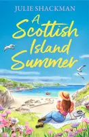 A Scottish Island Summer - Julie Shackman