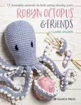 Robyn Octopus & Friends - Claire Gelder