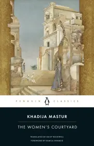 The Women's Courtyard - Khadija Mastur