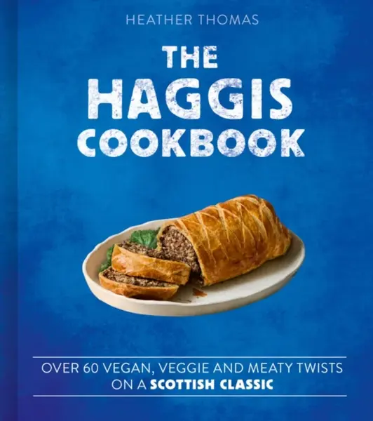 The Haggis Cookbook - Heather Thomas