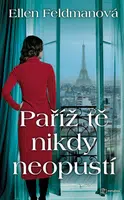 Paříž tě nikdy neopustí, Feldmanová Ellen