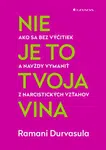 Nie je to tvoja vina, Durvasula Ramani