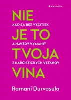 Nie je to tvoja vina, Durvasula Ramani
