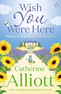 Wish You Were Here - Catherine Alliott