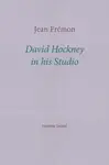 David Hockney in his Studio - Jean Fremon