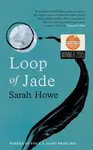 Loop of Jade - Sarah Howe