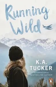 Running Wild - Tucker K.A.