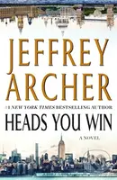 Heads You Win (A Novel) - Jeffrey Archer - kniha z kategorie Společenská beletrie