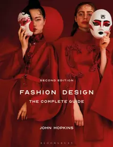 Fashion Design: The Complete Guide - John Hopkins