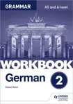 German A-level Grammar Workbook 2 - Helen Kent