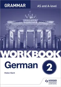 German A-level Grammar Workbook 2 - Helen Kent