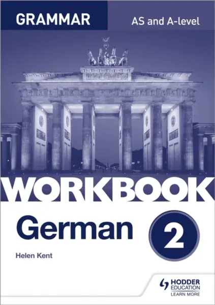 German A-level Grammar Workbook 2 - Helen Kent