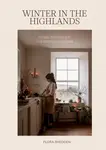 Winter in the Highlands - Flora Shedden