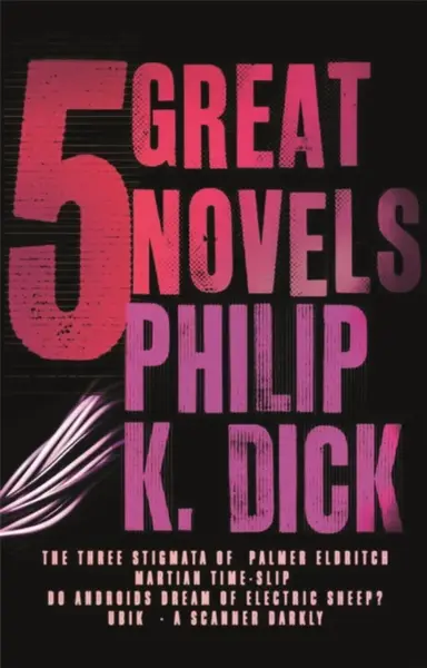 Five Great Novels - Philip K. Dick