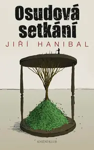 Osudová setkání (poškozená) - Jiří Hanibal