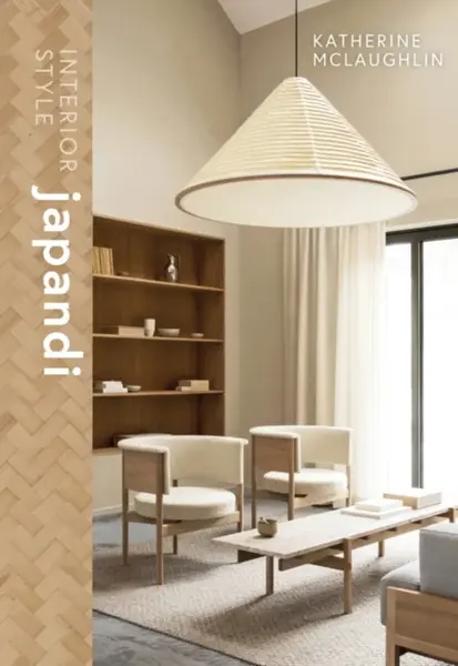 Interior Style: Japandi - Katherine McLaughlin