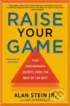 Raise Your Game (High-Performance Secrets from the Best of the Best) - kniha z kategorie Motivace a seberozvoj
