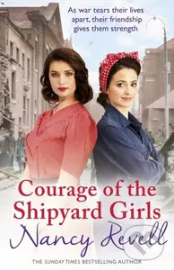 Courage of the Shipyard Girls (Shipyard Girls 6) - Nancy Revell - kniha z kategorie Romantika