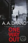 One Way Out - A. A. Dhand - kniha z kategorie Detektivky, thrillery a horory