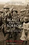 The Beauty And The Sorrow - Peter Englund
