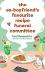 Ex-Boyfriend´s Favourite Recipe Funeral Committee - -