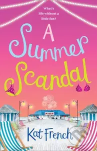 A Summer Scandal - Kat French - kniha z kategorie Romantika