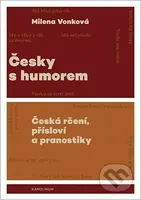 Česky s humorem - Česká rčení, přísloví a pranostiky