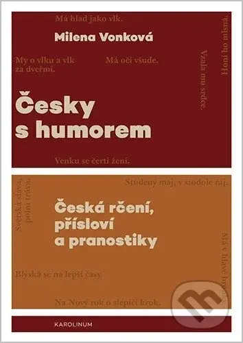 Česky s humorem - Česká rčení, přísloví a pranostiky