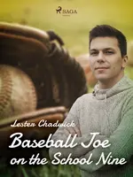 Baseball Joe on the School Nine - Lester Chadwick