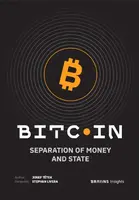 Bitcoin: Separation of Money and State (poškozená) - Josef Tetěk
