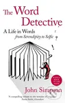 The Word Detective (A Life in Words: From Serendipity to Selfie) - kniha z kategorie Jazykové učebnice a slovníky