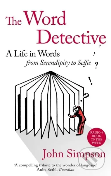 The Word Detective (A Life in Words: From Serendipity to Selfie) - kniha z kategorie Jazykové učebnice a slovníky