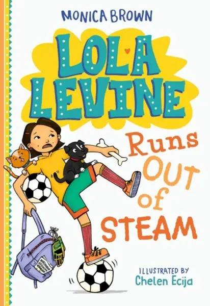 Lola Levine Runs Out of Steam - Monica Brown