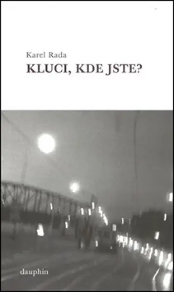 Kluci, kde jste? (poškozená) - Karel Rada