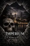 Impérium  - Marcy Jell