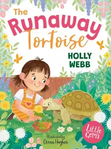 The Runaway Tortoise - Holly Webbová
