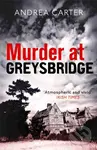 Murder at Greysbridge - Andrea Carter