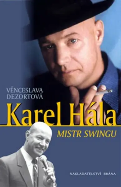 Karel Hála - Mistr swingu (poškozená) - Věnceslava Dezortová