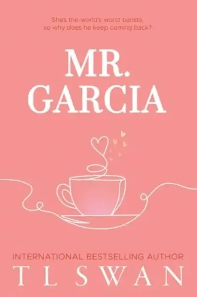 Mr. Garcia - T. L. Swan