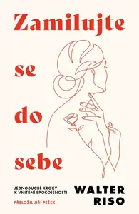 Zamilujte se do sebe - Walter Riso
