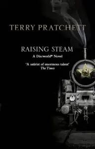 Raising Steam - Terry Pratchett