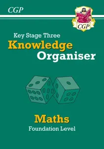 KS3 Maths Knowledge Organiser - Foundation - CGP Books