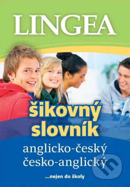 Anglicko-český, česko-anglický šikovný slovník …nejen do školy - kniha z kategorie Jazykové učebnice a slovníky