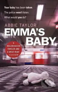 Emma's Baby (The Sunday Times bestseller) - Abbie Taylor - kniha z kategorie Společenská beletrie